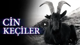Cin Keçiler - 3 Farklı Korku Hikayesi