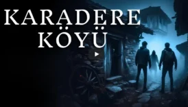 Karadere Köyü - Cinli Yaşanmış Korku Hikayesi