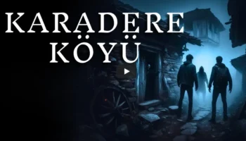Karadere Köyü - Cinli Yaşanmış Korku Hikayesi